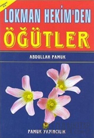 Lokman Hekim’den Öğütler (Sohbet-013) Lokman Hekim