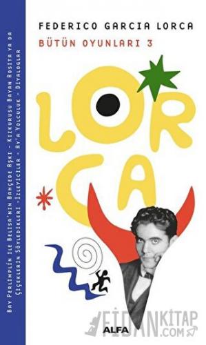 Lorca Bütün Oyunları 3 Federico Garcia Lorca