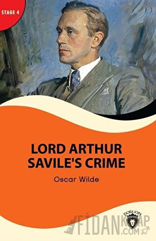 Lord Arthur Savile’s Crime - Stage 4 (Ciltli) Oscar Wilde