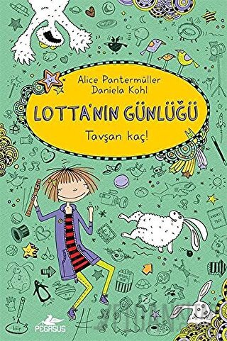 Lotta’nın Günlüğü 4: Tavşan Kaç (Ciltli) Alice Pantermüller