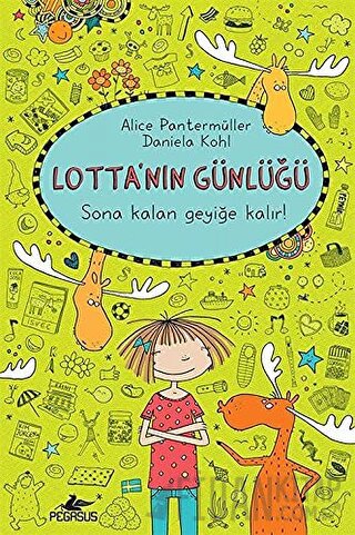 Lotta'nın Günlüğü 6: Sona Kalan Geyiğe Kalır (Ciltli) Alice Pantermüll