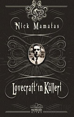 Lovecraft'ın Külleri Nick Mamatas