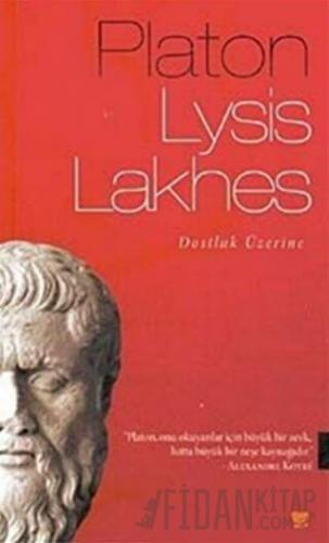 Lysis Lakhes Platon (Eflatun)