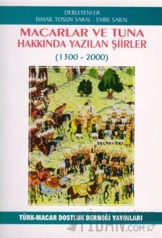 Macarlar ve Tuna Hakkında Yazılan Şiirler (1300-2000) Emre Saral