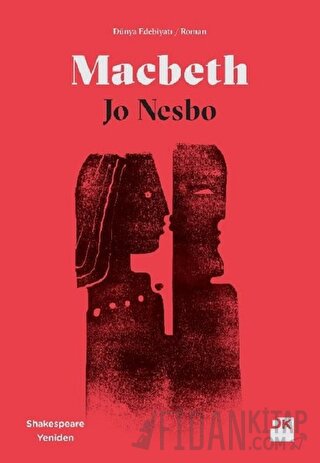 Macbeth - Shakespeare Yeniden Jo Nesbo