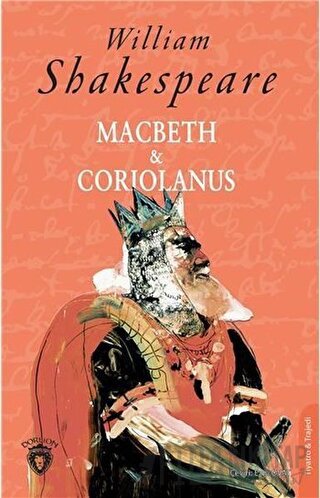 Macbeth ve Coriolanus William Shakespeare