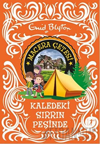 Macera Çetesi : Kaledeki Sırrın Peşinde Enid Blyton