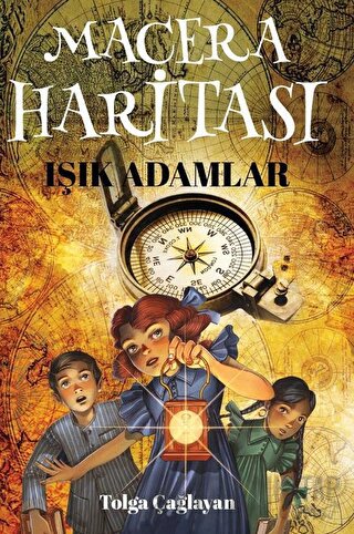 Macera Haritası – Işık Adamlar Tolga Çağlayan