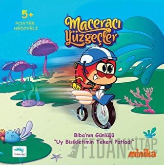 Maceracı Yüzgeçler 3: Uy Bisikletimin Tekeri Patladı - Biba'nın Günlüğ