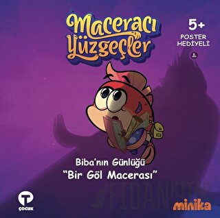 Maceracı Yüzgeçler 6: Bir Göl Macerası - Biba'nın Günlüğü (Ciltli) Arz