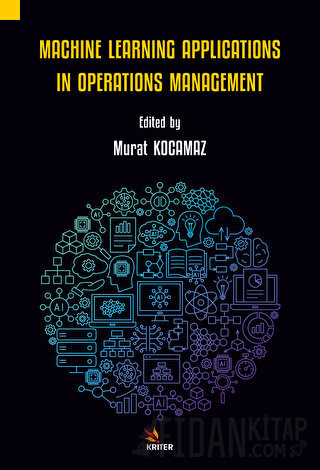 Machine Learning Applications in Operations Management Murat Kocamaz