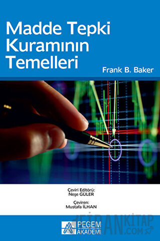 Madde Tepki Kuramının Temelleri Frank B. Baker