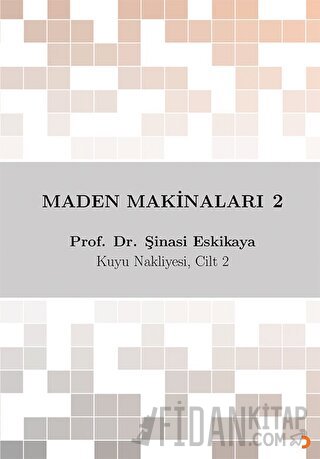 Maden Makinaları 2 Şinasi Eskikaya