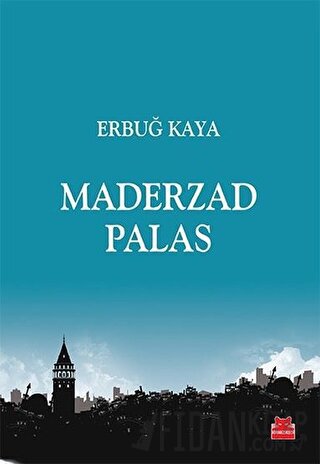 Maderzad Palas Erbuğ Kaya