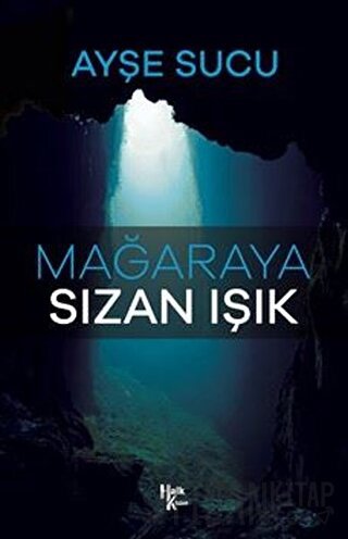 Mağaraya Sızan Işık Ayşe Sucu