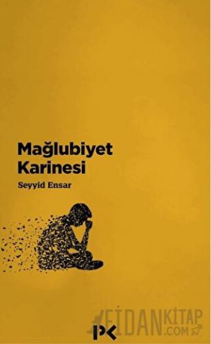 Mağlubiyet Karinesi Seyyid Ensar