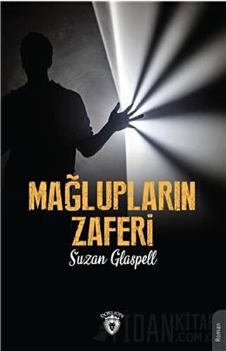 Mağlupların Zaferi Suzan Glaspell