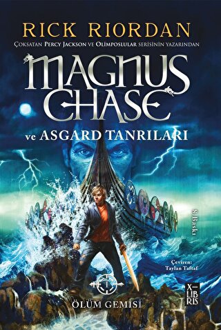 Magnus Chase ve Asgard Tanrıları - Ölüm Gemisi Rick Riordan