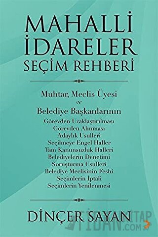 Mahalli İdareler Seçim Rehberi Dinçer Sayan