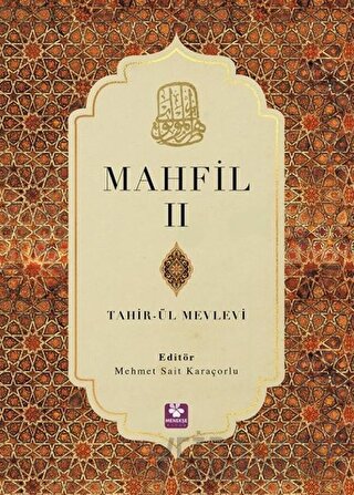 Mahfil 2 Tahirü’l Mevlevi