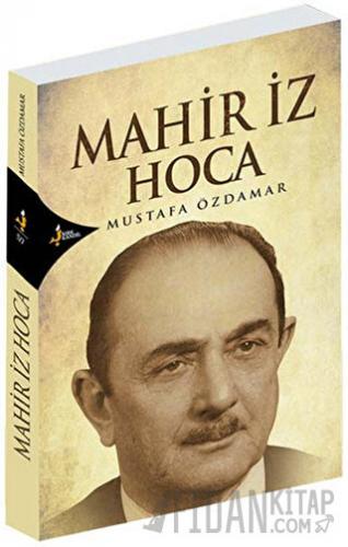 Mahir İz Hoca Mustafa Özdamar