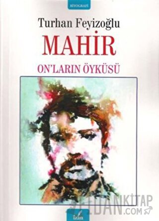 Mahir - On’ların Öyküsü Turhan Feyizoğlu