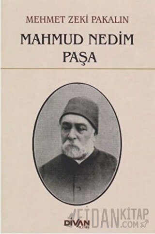 Mahmud Nedim Paşa Mehmet Zeki Pakalın