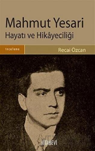 Mahmut Yesari Hayatı ve Hikayeciliği Recai Özcan