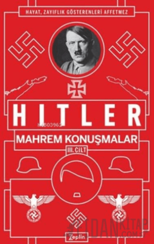 Mahrem Konuşmalar Cilt 3 Adolf Hitler