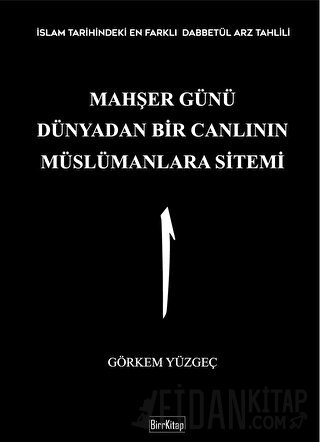 Mahşer Günü Dünyadan Bir Canlının Müslümanlara Sitemi Görkem Yüzgeç