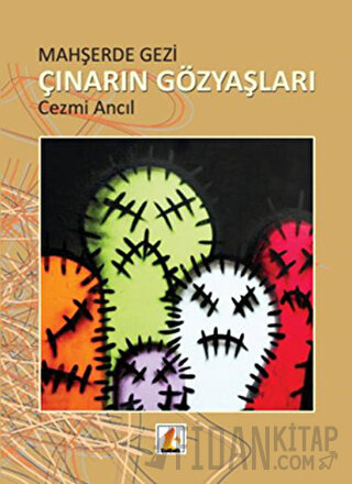 Mahşerde Gezi : Çınarın Gözyaşları Cezmi Ancıl