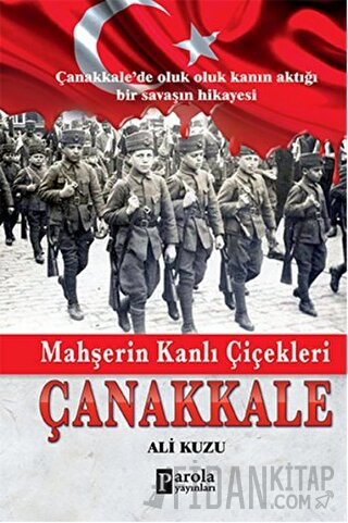 Mahşerin Kanlı Çiçekleri Çanakkale Ali Kuzu