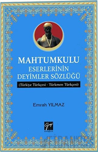 Mahtumkulu Eserlerinin Deyimler Sözlüğü Emrah Yılmaz