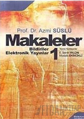 Makaleler Cilt 1 Azmi Süslü