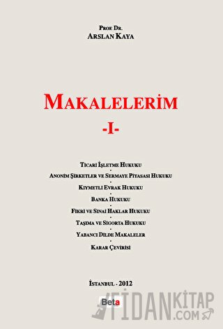 Makalelerim 1 (Ciltli) Arslan Kaya