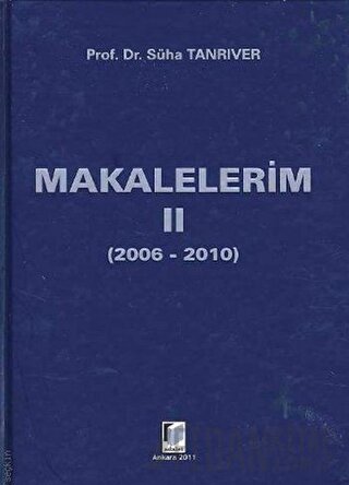 Makalelerim 2 (2006-2010) (Ciltli) Süha Tanrıver