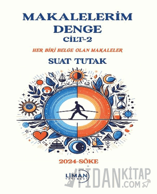 Makalelerim Denge Cilt-2 Suat Tutak