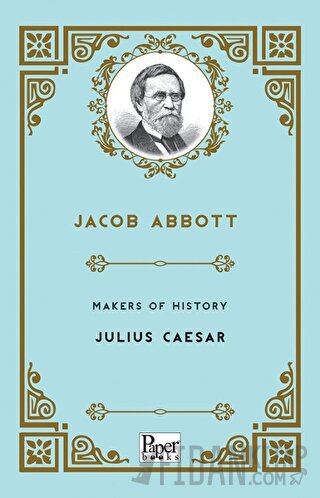 Makers of History - Julius Caesar Jacob Abbott