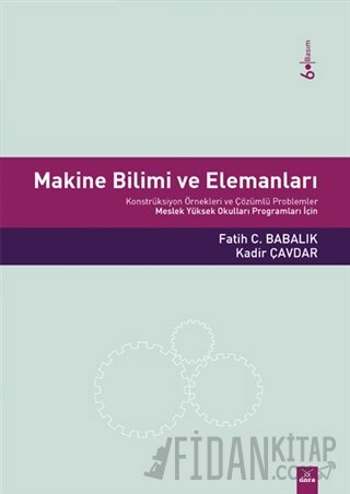 Makine Bilimi ve Elemanları Fatih C. Babalık