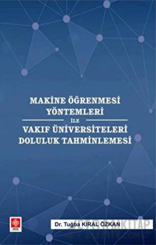 Makine Öğrenmesi Yöntemleri ile Vakıf Üniversiteleri Doluluk Tahminlem