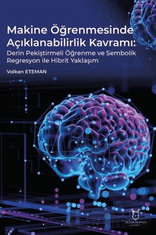 Makine Öğrenmesinde Açıklanabilirlik Kavramı Derin Pekiştirmeli Öğrenm