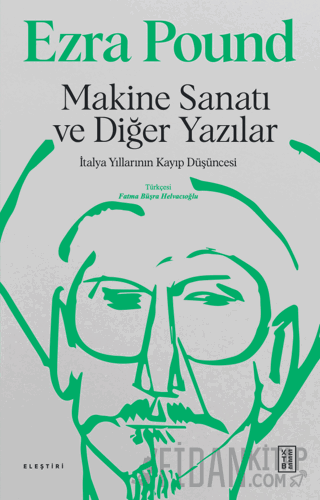 Makine Sanatı ve Diğer Yazılar (Ciltli) Ezra Pound