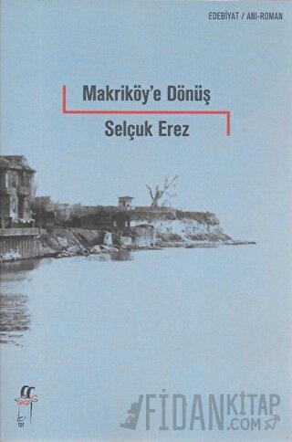 Makriköy'e Dönüş Selçuk Erez