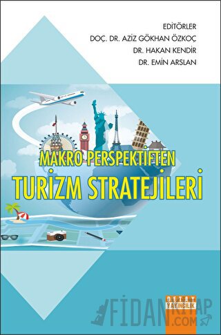 Makro Perspektiften Turizm Stratejileri Emin Arslan