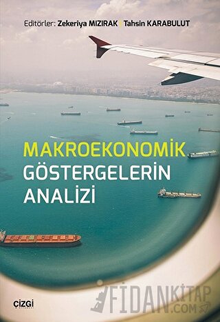 Makroekonomik Göstergelerin Analizi Tahsin Karabulut