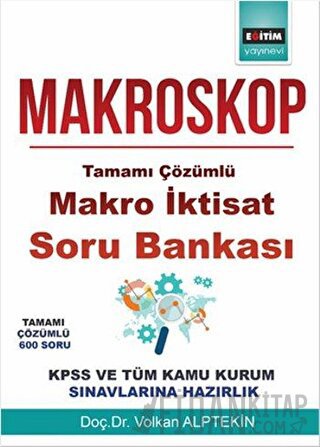 Makroskop-Tamamı Çözümlü Makro İktisat Soru Bankası Volkan Alptekin