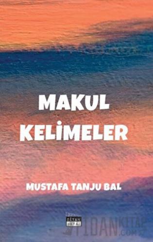 Makul Kelimeler Mustafa Tanju Bal