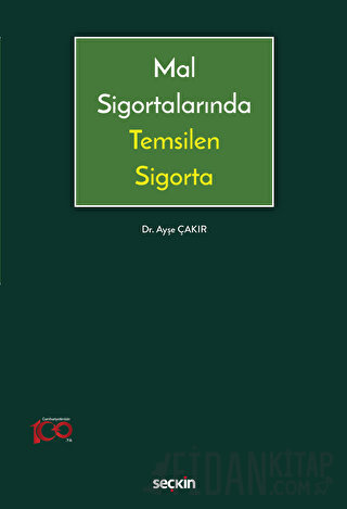 Mal Sigortalarında Temsilen Sigorta Ayşe Çakır