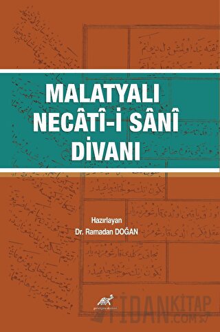 Malatyalı Necâtî-i Sânî Divanı Ramadan Doğan