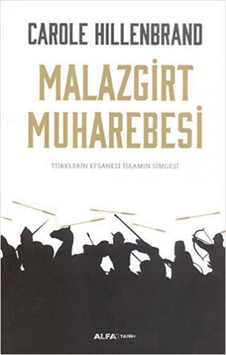 Malazgirt Muharebesi Carole Hillenbrand